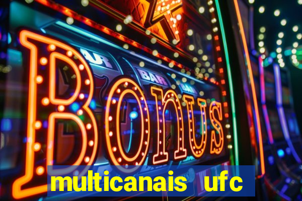 multicanais ufc fight pass